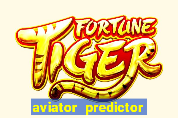 aviator predictor premium apk download